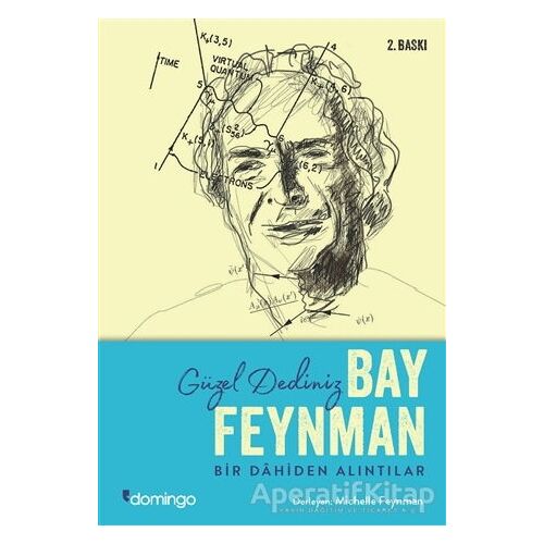 Güzel Dediniz Bay Feynman - Richard P. Feynman - Domingo Yayınevi