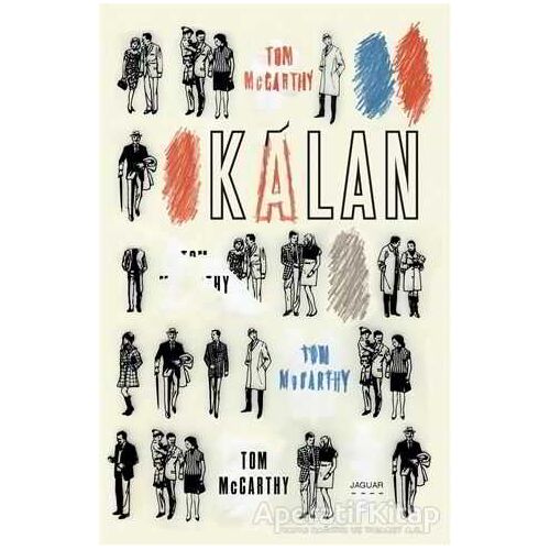 Kalan - Tom McCarthy - Jaguar Kitap