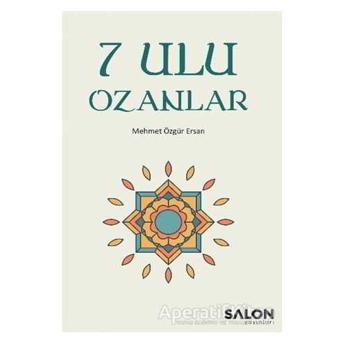 7 Ulu Ozanlar - Mehmet Özgür Ersan - Salon Yayınları