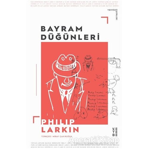 Bayram Düğünleri - Philiph Larkin - Ketebe Yayınları