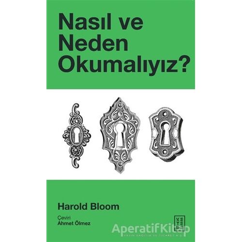 Nasıl ve Neden Okumalıyız? - Harold Bloom - Ketebe Yayınları