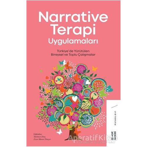 Narrative Terapi Uygulamaları - Eren Murat Dinçer - Ketebe Yayınları