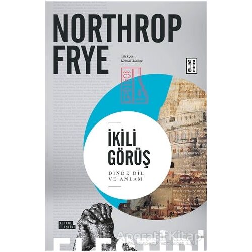 İkili Görüş - Northrop Frye - Ketebe Yayınları