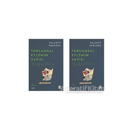 Toplumsal Eylemin Yapısı - Talcott Parsons - Ketebe Yayınları