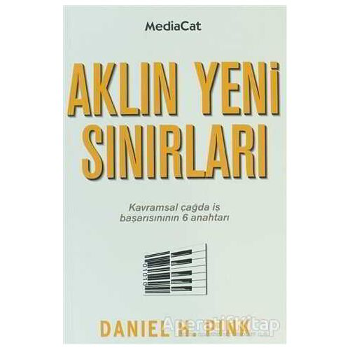 Aklın Yeni Sınırları - Daniel H. Pink - MediaCat Kitapları