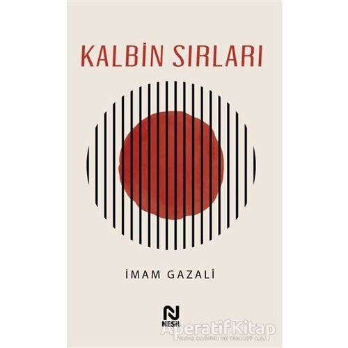 Kalbin Sırları - İmam Gazali - Nesil Yayınları