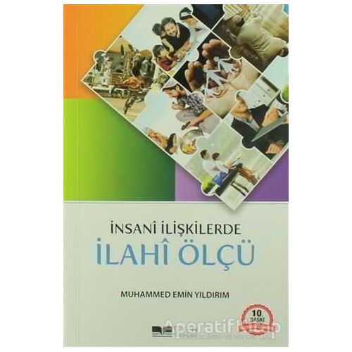 İnsani İlişkilerde İlahi Ölçü - Muhammed Emin Yıldırım - Siyer Yayınları