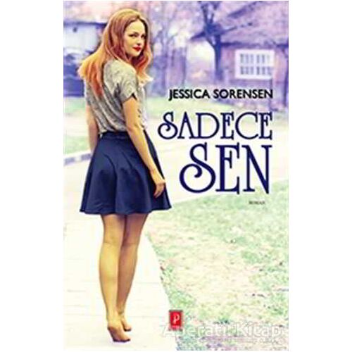 Sadece Sen - Jessica Sorensen - Pena Yayınları