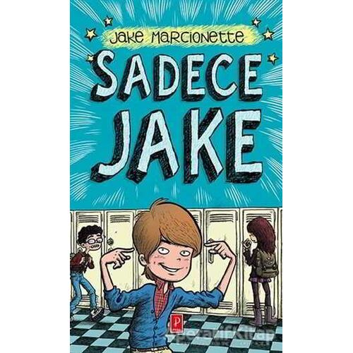 Sadece Jake - Jake Marcionette - Pena Yayınları