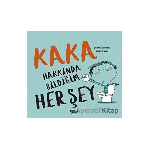 Kaka Hakkında Bildiğim Her Şey - Jaume Copons - Tekir Kitap