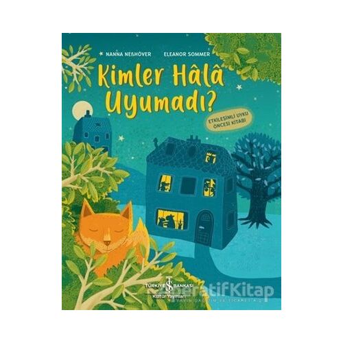 Kimler Hala Uyumadı ? - Nanna Nebhöver - İş Bankası Kültür Yayınları