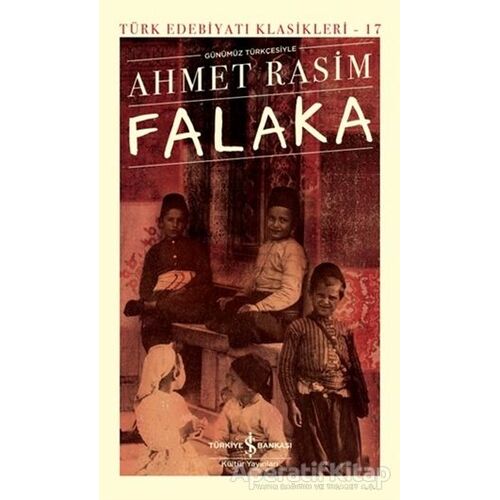 Falaka - Ahmet Rasim - İş Bankası Kültür Yayınları