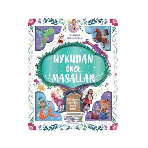 Uykudan Önce Masallar - Birbirinden Güzel 10 Sihirli Masal
