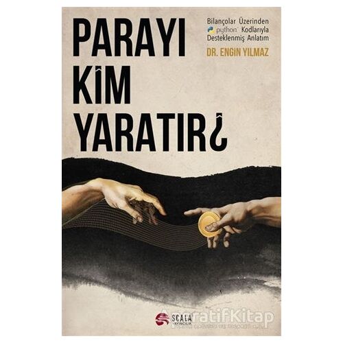 Parayı Kim Yaratır? - Engin Yılmaz - Scala Yayıncılık