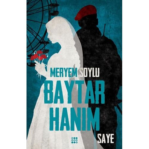 Baytar Hanım 2 - Saye - Meryem Soylu - Dokuz Yayınları