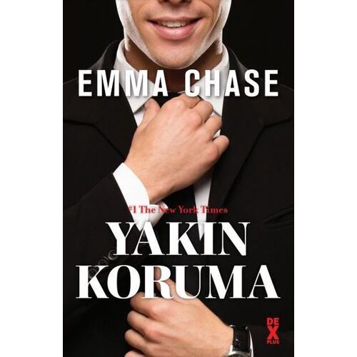 Yakın Koruma - Emma Chase - Dex Yayınevi