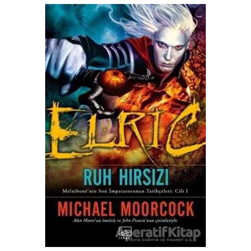 Elric : Ruh Hırsızı - Michael Moorcock - İthaki Yayınları