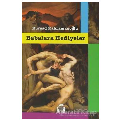 Babalara Hediyeler - Kürşad Kahramanoğlu - Alan Yayıncılık