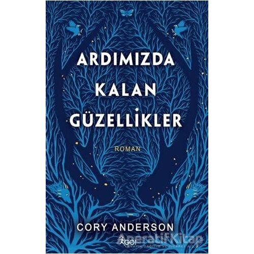 Ardımızda Kalan Güzellikler - Cory Anderson - GO! Kitap