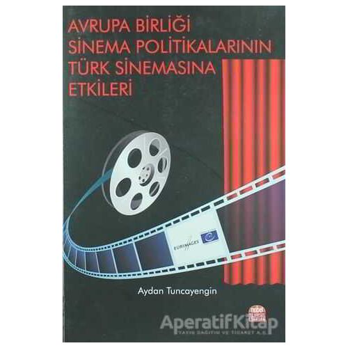 Avrupa Birliği Sinema Politikalarının Türk Sinemasına Etkileri