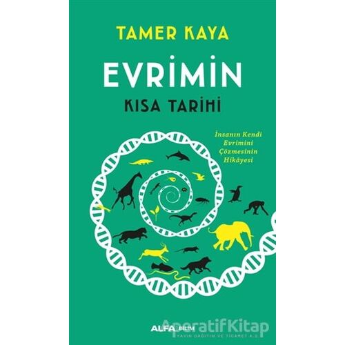 Evrimin Kısa Tarihi - Tamer Kaya - Alfa Yayınları
