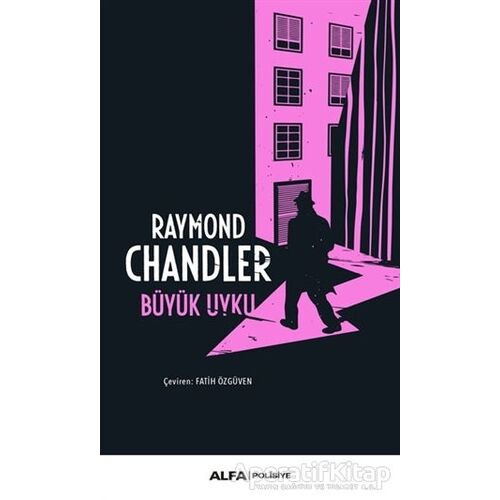 Büyük Uyku - Raymond Chandler - Alfa Yayınları