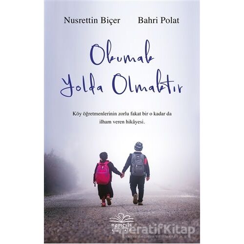 Okumak Yolda Olmaktır - Nusrettin Biçer - Nemesis Kitap