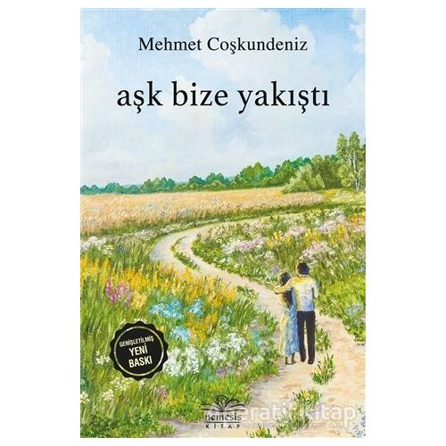 Aşk Bize Yakıştı - Mehmet Coşkundeniz - Nemesis Kitap