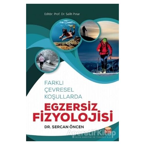 Farklı Çevresel Koşullarda Egzersiz Fizyolojisi - Sercan Öncen - Nobel Bilimsel Eserler