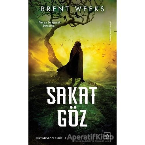 Sakat Göz - Brent Weeks - İthaki Yayınları