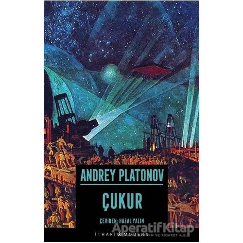 Çukur - Andrey Platonov - İthaki Yayınları