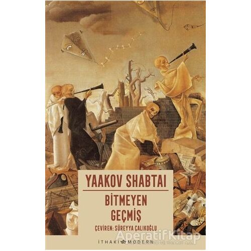 Bitmeyen Geçmiş - Yaakov Shabtai - İthaki Yayınları