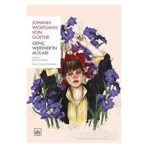 Genç Werther’in Acıları - Johann Wolfgang von Goethe - İthaki Yayınları