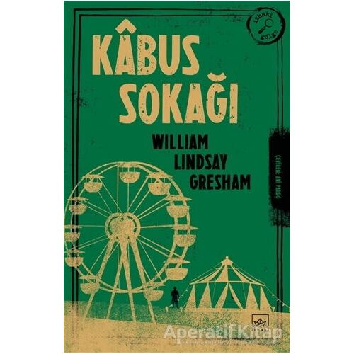 Kâbus Sokağı - William Lindsay Gresham - İthaki Yayınları