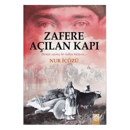 Zafere Açılan Kapı - Nur İçözü - Altın Kitaplar