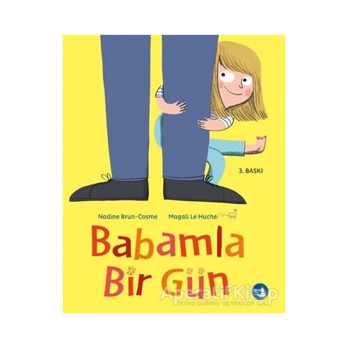 Babamla Bir Gün - Nadine Brun-Cosme - Büyülü Fener Yayınları