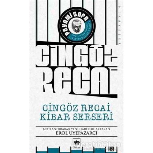 Cingöz Recai Kibar Serseri - Peyami Safa - Ötüken Neşriyat