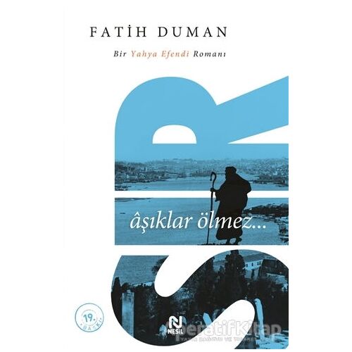 Sır: Aşıklar Ölmez - Fatih Duman - Nesil Yayınları