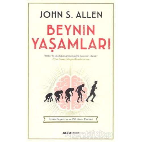 Beynin Yaşamları - John S. Allen - Alfa Yayınları