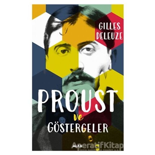 Proust ve Göstergeler - Gilles Deleuze - Alfa Yayınları