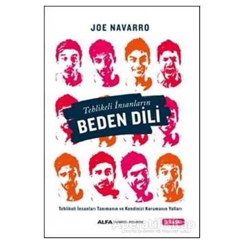 Tehlikeli İnsanların Beden Dili - Joe Navarro - Alfa Yayınları