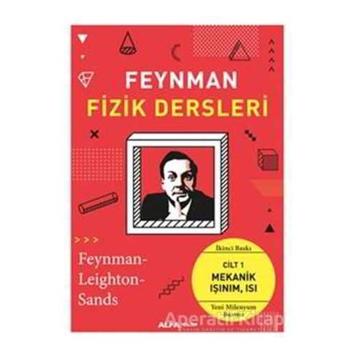 Feynman Fizik Dersleri: Cilt 1-Mekanik Işınım Isı - Kolektif - Alfa Yayınları