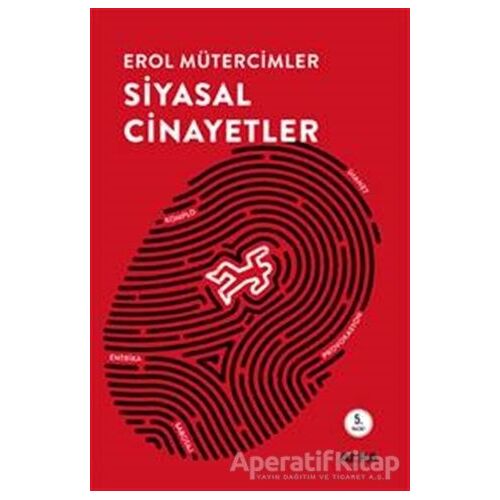 Siyasal Cinayetler - Erol Mütercimler - Alfa Yayınları