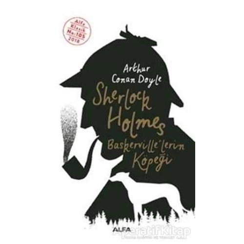 Sherlock Holmes - Baskervillelerin Köpeği - Sir Arthur Conan Doyle - Alfa Yayınları