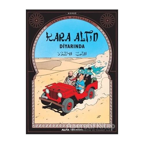 Kara Altın Diyarında - Tenten’in Maceraları - Herge - Alfa Yayınları