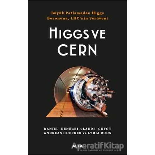 Higgs ve Cern - Daniel Denegri - Alfa Yayınları