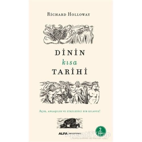 Dinin Kısa Tarihi - Richard Hollway - Alfa Yayınları