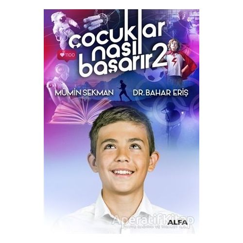 Çocuklar Nasıl Başarır 2 - Mümin Sekman - Alfa Yayınları