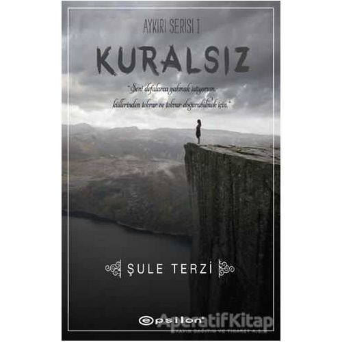 Kuralsız - Şule Terzi - Epsilon Yayınevi