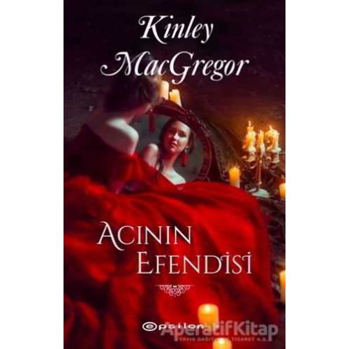 Acının Efendisi - Kinley MacGregor - Epsilon Yayınevi